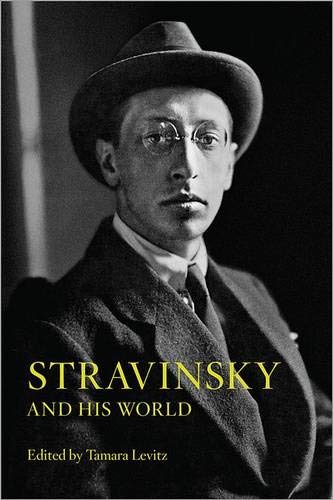 Stravinsky and His World