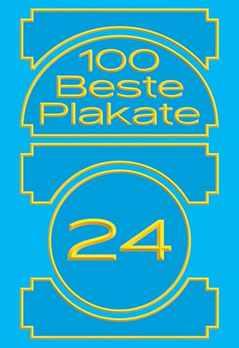 100 Beste Plakate 24: Deutschland, Österreich, Schweiz