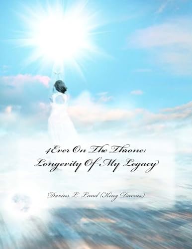 4Ever On The Throne: Longevity Of My Legacy