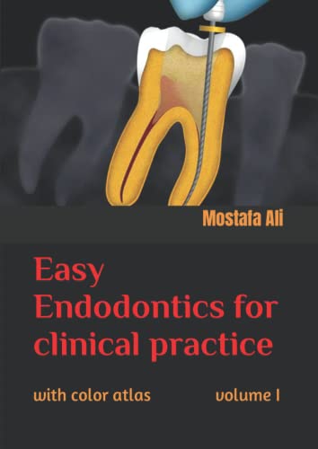 Easy endodontics for clinical practice with color atlas volume I