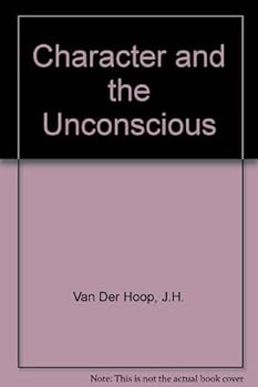Hardcover Character and the Unconscious Book