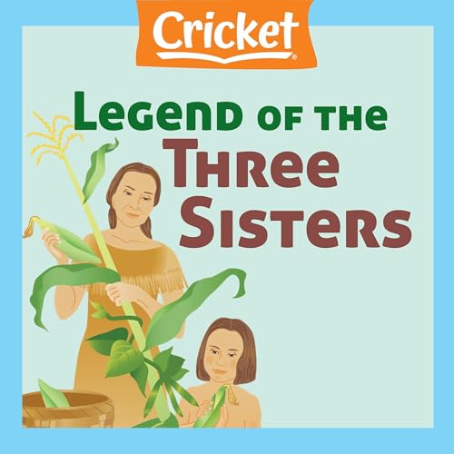 Legend of the Three Sisters -- Cricket Media episode artwork