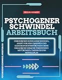 Psychogener Schwindel. Arbeitsbuch: Chronischen Schwankschwindel, Angst vor dem Umkippen und Gleichgewichtsstörung ...