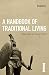 A Handbook of Traditional Living