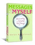Messages to Myself: Overcoming a Distorted Self-Image