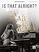 Is That Alright?: from A Star Is Born, Sheet (Original Sheet Music Edition)