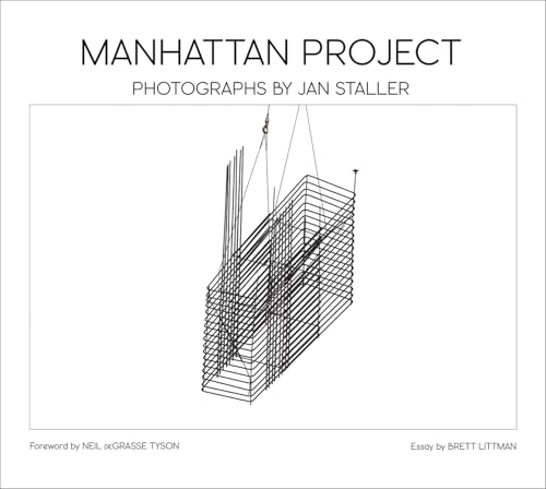 Manhattan Project. Photographs By Jan Staller. Ediz. Inglese E Francese