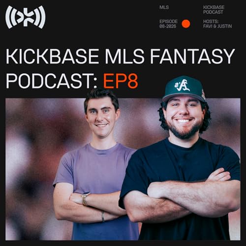 The MLS Kickbase Fantasy Podcast Episode 8