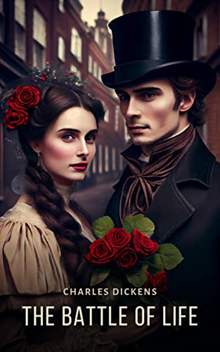 The Battle of Life: A Love Story (Christmas Books) (English Edition)