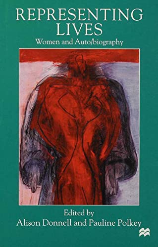 Representing Lives: Women and Auto/biography