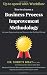 Up to speed with workflow: How to choose a business process improvement methodology for your organization and measure the positive change (Business ... Executive Guide Series) (Volume 3)
