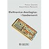 Elettronica analogica: i fondamenti (Italian Edition)