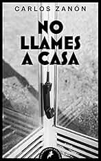 NO LLAMES A CASA (Salamandra Bolsillo)