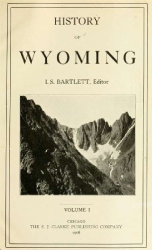 History of Wyoming (Volume 1)