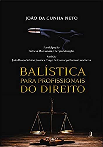 Clube de Autores Balística Para Profissionais Do Direito