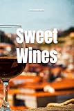 Sweet Wines (Wines of the World)