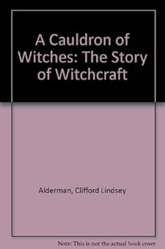 Library Binding A Cauldron of Witches: The Story of Witchcraft Book