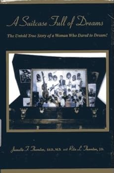Hardcover A Suitcase Full of Dreams: The Untold True Story of a Woman Who Dared to Dream! Book