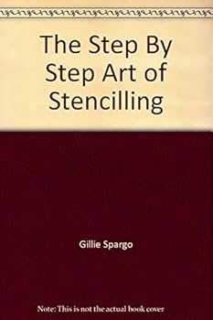 Hardcover The Step By Step Art of Stencilling Book