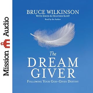 Dream Giver Audiolibro Por Bruce Wilkinson arte de portada