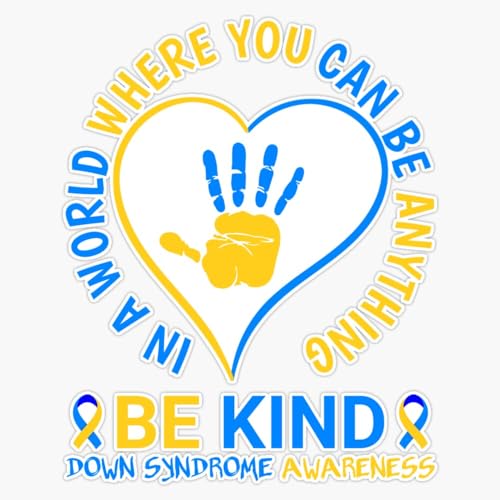 in A World Where You Can Be Anything Be Kind