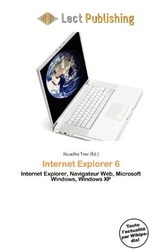 Internet Explorer 6: Internet Explorer, Navigateur Web, Microsoft Windows, Windows XP