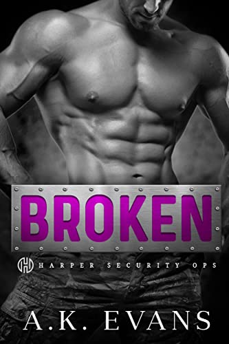 Broken (Harper Security Ops Book 1)