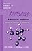 Amino Acid Derivatives: A Practical Approach (The Practical Approach in Chemistry Series)