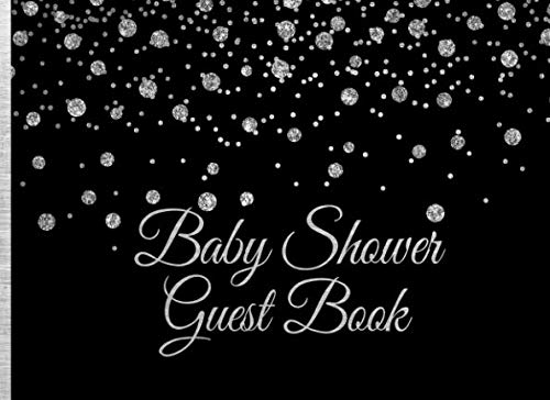 Baby Shower Guest Book: Silver Glitter on Black Baby Shower Guest Book with Gift Log (Silver Glitter on Black Guest Books)