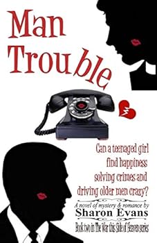 Man Trouble: Book Two in the War This Side of Heaven - Book #2 of the War This Side of Heaven