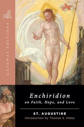 The Enchiridion on Faith, Hope, and Love by Augustine