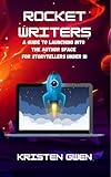 Photo Gallery rocket writers: a guide to launching into the author space for storytellers under 18 (english edition) Photo Gallery rocket writers: a guide to launching into the author space for storytellers under 18 (english edition)
