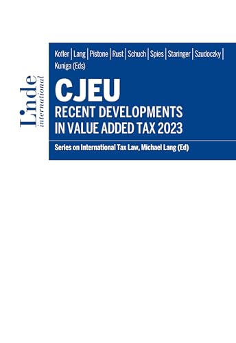 CJEU - Recent Developments in Value Added Tax 2023