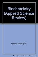 Biochemistry (Applied Science Review) 0874345723 Book Cover