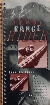 Front Range Rider : A mountain biking guide to Northern Colorado and Southern Wyoming