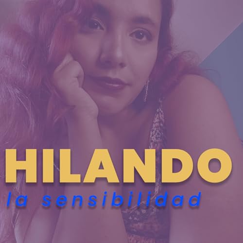 Hilando la sensibilidad