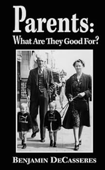 Paperback Parents: What Are They Good For? Book