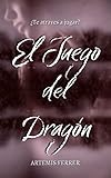 EL JUEGO DEL DRAGÓN : (Una pareja en un atrevido juego)