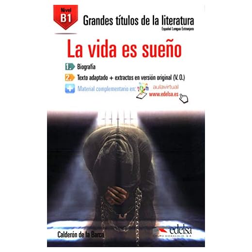 GTL B1 - La vida es sueño: La vida es sueno (B1) (Lecturas - Jóvenes y adultos - Grandes títulos de la literatura - Nivel B1)