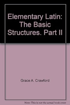 Hardcover Elementary Latin: The Basic Structures Part II Book