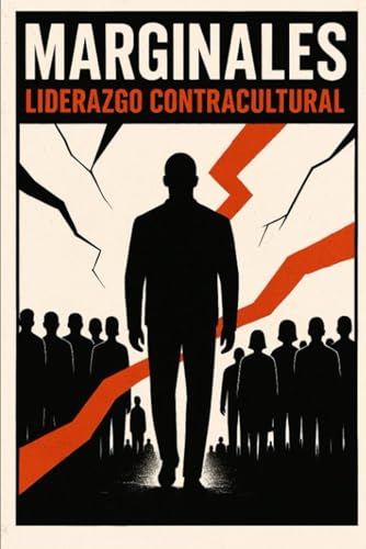 Marginales: liderazgo contracultural