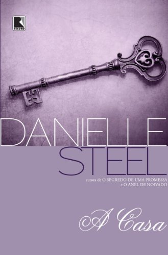 A casa - Steel, Danielle