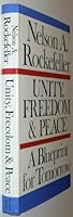 Unity, Freedom and Peace: A Blueprint for Tomorrow B0006BWBC8 Book Cover
