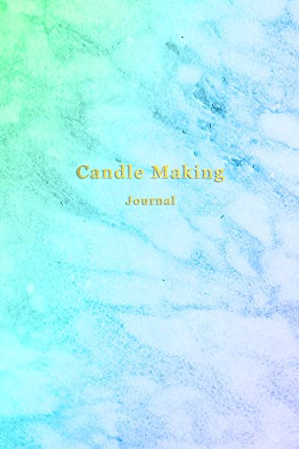 Candle Making Journal: Candlemakers log book for tracking and creating batches, recipies, photos, ratings and candle making progress | Improve your creation skills | Blue aqua green marble