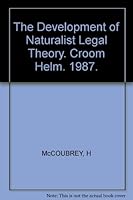 The Development of Naturalist Legal Theory 0709946694 Book Cover