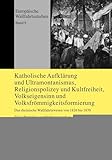 Photo Gallery katholische aufklärung und ultramontanismus, religionspolizey und kultfreiheit, volkseigensinn und volksfrömmigkeitsformierung: das ... wallfahrerschaft im erzbistum köln: 9 Photo Gallery katholische aufklärung und ultramontanismus, religionspolizey und kultfreiheit, volkseigensinn und volksfrömmigkeitsformierung: das ... wallfahrerschaft im erzbistum köln: 9