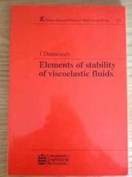 Paperback Elements of Stability of Viscoelastic Fluids (Pitman Research Notes in Mathematics) Book