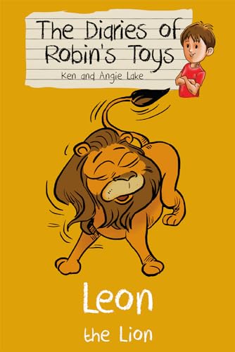 Leon the Lion (The Diaries of Robin's Toys, 8)