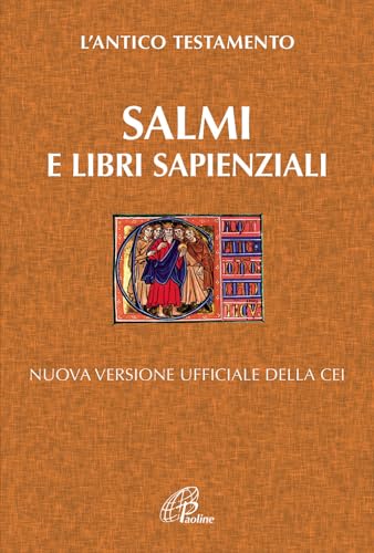 BIBBIA PAOLINA Salmi e libri Sapienziali. L\'antico testamento. Nuova versione ufficiale della Cei