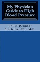 My Physician Guide to High Blood Pressure 1456596209 Book Cover